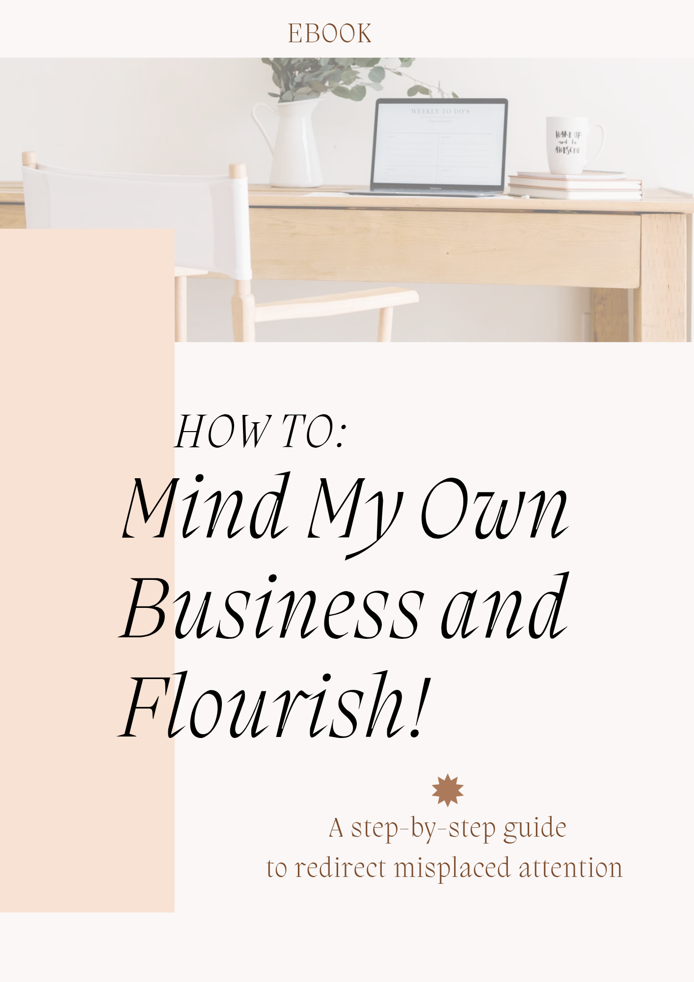 Mind Your Own Business....and Flourish