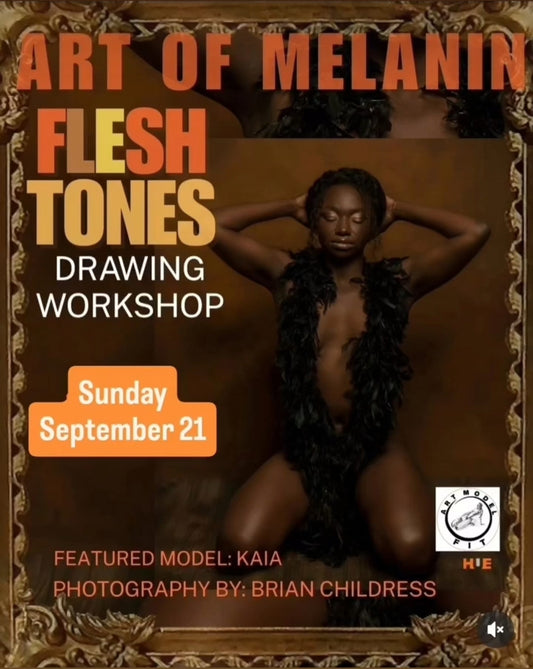 THE ART OF MELANIN: FLESH TONES WORKSHOP